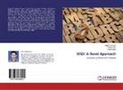 Prano Bhar, Pranoy Bhar, Rajat Pandit, Rahu Pramanik, Rahul Pramanik - WSD: A Novel Approach