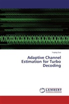 Yuqing Guo - Adaptive Channel Estimation for Turbo Decoding