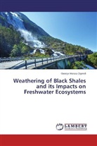 George Morara Ogendi - Weathering of Black Shales and its Impacts on Freshwater Ecosystems