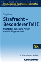 Jörg Eisele, Jörg (Prof. Dr.) Eisele, Winfried Boecken, Winfrie Boecken (Prof. Dr.), Stefan Korioth, Korioth (Prof. Dr.) - Strafrecht Besonderer Teil I