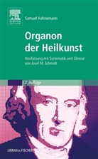 Samuel Hahnemann, Jose M Schmidt, Josef M Schmidt, Josef  M. Schmidt, Josef M Schmidt, Josef M. Schmidt - Organon der Heilkunst Sonderausgabe