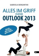 Gabriela Bergantini - Alles im Griff dank Outlook 2013