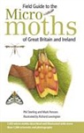 Richard Lewington, Mark Parsons, Phil Sterling, Phil Parsons Sterling, Richard Lewington - Field Guide to the Micro-Moths of Great Britain and Ireland