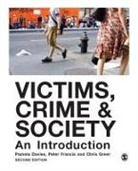 Pamela Davies, Pamela Francis Davies, Pamela Davies, Davies Pamela, Peter Francis, Peter W. Francis... - Victims, Crime and Society