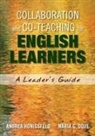 Andrea Honigsfeld, Maria G. Dove, Andrea Honigsfeld, Andrea Dove Honigsfeld, Andrea M. Honigsfeld, Andrea M. Dove Honigsfeld - Collaboration and Co-Teaching for English Learners