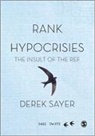 Derek Sayer, Sayer Derek - Rank Hypocrisies