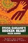Helen Harris - Sylvia Garland's Broken Heart