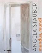 Florian Matzner, Dagmar Schmengler, Wattolik, Neue Pfaffenhofener Kunstverein e V - Angela Stauber. Mundus mundi