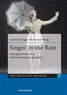 Joachi Brügge, Joachim Brügge, Grosch, Grosch, Nils Grosch - Singin' in the Rain