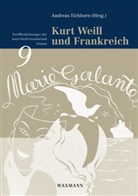 Andrea Eichhorn, Andreas Eichhorn - Kurt Weill und Frankreich