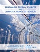 Ottmar Edenhofer, Ottmar Pichs-Madruga Edenhofer, Ottmar Edenhofer, Edenhofer Ottmar, Patrick Eickemeier, Eickemeier Patrick... - Renewable Energy Sources and Climate Change Mitigation