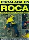 ESCALADA EN ROCA, MANUAL PRÁCTICO DE TÉCNICAS BÁSICAS