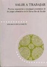 Dolores Morillo Martín - Salir a trabajar : procesos migratorios y estrategias económicas de los grupos domésticos en la sierra sur de Sevilla
