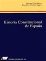 Rosa María Martínez Segarra, José María Cayetano Núñez Rivero, José María Cayetano . . . [et al. ] Núñez Rivero - Historia constitucional