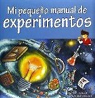 Marie Charlotte Miron, Melanie Pérez Dively - Mi pequeño manual de experimentos