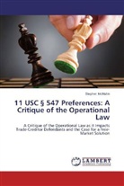 Stephen McMullin - 11 USC 547 Preferences: A Critique of the Operational Law