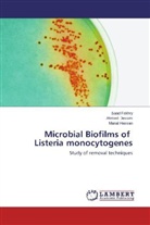 Saa Fakhry, Saad Fakhry, Manal Hassan, Ahme Jessim, Ahmed Jessim - Microbial Biofilms of Listeria monocytogenes