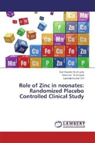 Lax CH, Laxman Kumar Ch, Narenda Dudhipala, Narendar Dudhipala, Sai Chande Dudhipala, Sai Chander Dudhipala... - Role of Zinc in neonates: Randomized Placebo Controlled Clinical Study