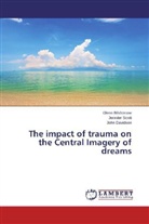Glen Bilsborrow, Glenn Bilsborrow, John Davidson, Jennife Scott, Jennifer Scott - The impact of trauma on the Central Imagery of dreams