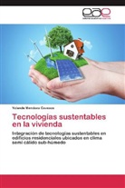 Yolanda Mendoza Cavazos - Tecnologías sustentables en la vivienda