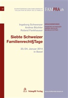 Andrea Büchler, Roland Fankhauser, Ingeborg Schwenzer, Andre Büchler, Andrea Büchler, Michelle Cottier... - Siebte Schweizer Familienrecht Tage