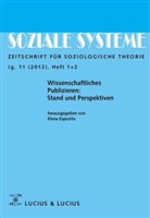 Elena Esposito - Soziale Systeme - 2005/1: Wissenschaftliches Publizieren: Stand und Perspektiven