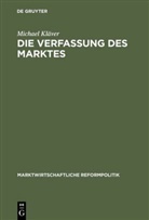 Michael Kl¿r, Michael Kläver - Die Verfassung des Marktes