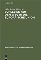 L¿der Gerken, Lüder Gerken, Joachim Starbatty - Schlesien auf dem Weg in die Europäische Union