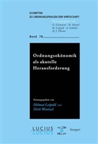 Helmut Leipold, Dirk Wentzel - Ordnungsökonomik als aktuelle Herausforderung