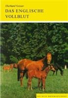 Eberhard Neisser - Das englische Vollblutpferd