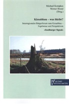 Werner Brand, Michael Kempkes - Kiesabbau - Was bleibt?