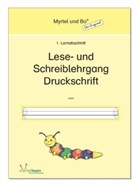 Annette Rögener, Sigrid Skwirblies, Suzanne Voss - Myrtel and Bo: "Myrtel und Bo" - Klasse 1 - Lese- und Schreiblehrgang Druckschrift - Heft 1. H.1
