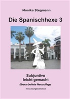 Monika Stegmann - Die Spanischhexe 3