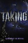 Kimberly Derting, Derting Kimberly - The Taking