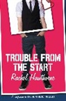 Rachel Hawthorne, Hawthorne Rachel - Trouble From the Start