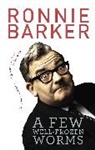 Ronnie Barker - A Few Well-Frozen Worms