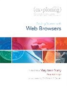 Robert Grauer, Robert T. Grauer, Cathy LaBerta, Mary Anne Poatsy, Amy M Rutledge - Exploring Getting Started with Web Browsers