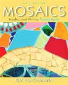 Kim Flachmann - Mosaics with MyWritingLab Access Code: Reading and Writing Essays