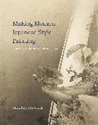 Chelsea Foxwell, Foxwell Chelsea - Making Modern Japanese-Style Painting