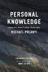 Michael Polanyi, Michael/ Nye Polanyi - Personal Knowledge