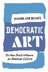 Sharon Ann Musher, Musher Sharon Ann - Democratic Art