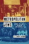 Lila Corwin Berman - Metropolitan Jews