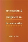 Rudolf A. Makkreel, Makkreel Rudolf A. - Orientation and Judgment in Hermeneutics