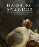 Stefan Krause, Monica Kurzel Runtscheiner, Monica Kurzel-Runtscheiner, Monica Pichorner Kurzel-Runtscheiner, Franz Pichorner - Habsburg Splendor