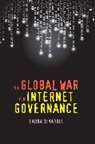 Laura DeNardis, DeNardis Laura - Global War for Internet Governance
