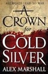 Alex Marshall - A Crown for Cold Silver