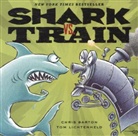 Chris Barton, Chris/ Lichtenheld Barton, Chris Lichtenheld, Tom Lichtenheld, Tom Lichtenheld - Shark Vs. Train