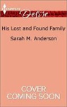 Sarah M. Anderson - His Lost and Found Family
