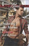 Kate Hoffmann - Seducing the Marine