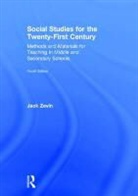 Jack Zevin, Jack (Queens College Zevin, Jack (Queens College/ City University of Ne Zevin, Jack (Queens College/ City University of New York Zevin, Zevin Jack - Social Studies for the Twenty-First Century